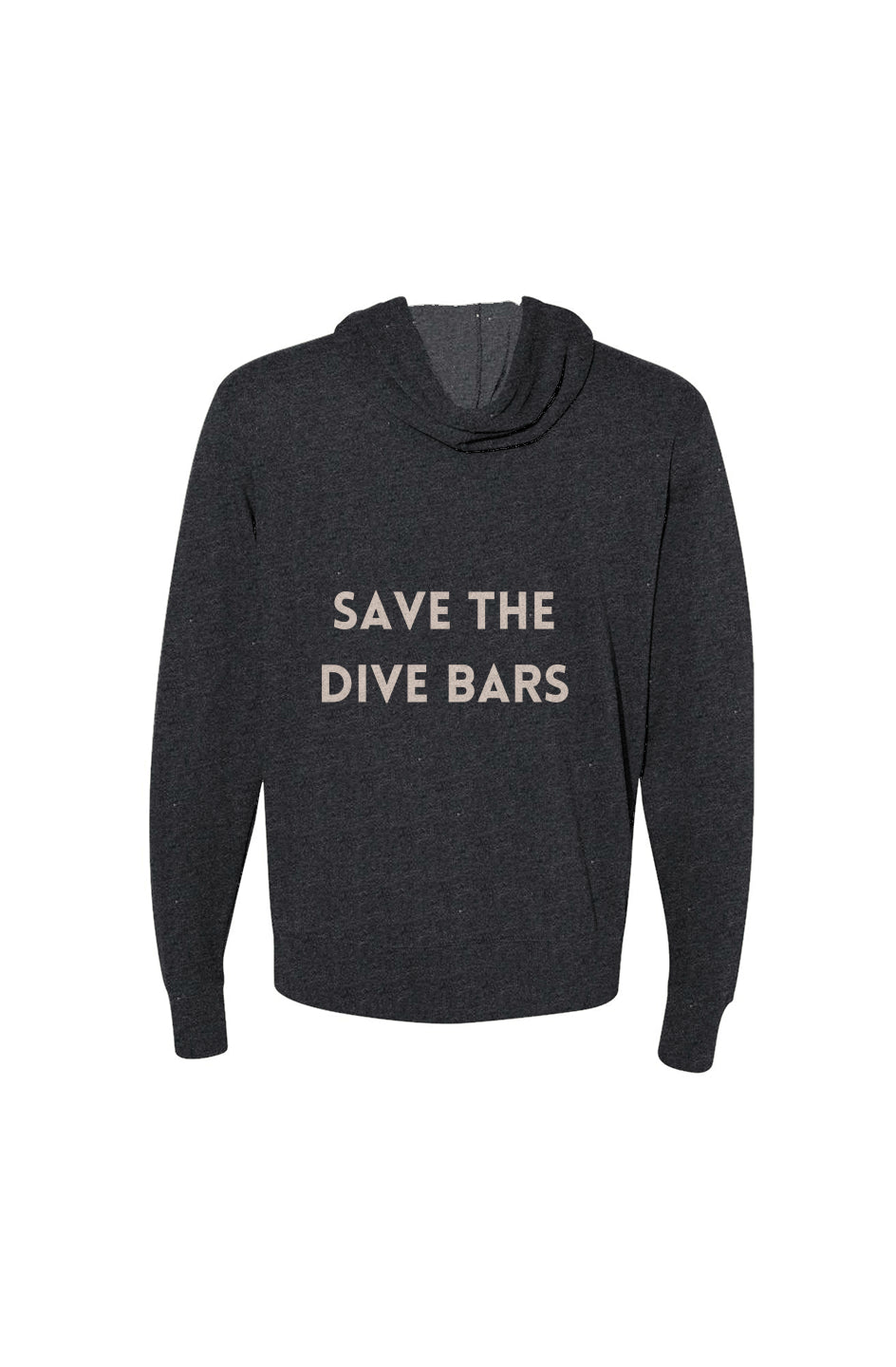 Save The Dive Bars French Terry Zip-Up Hoodie