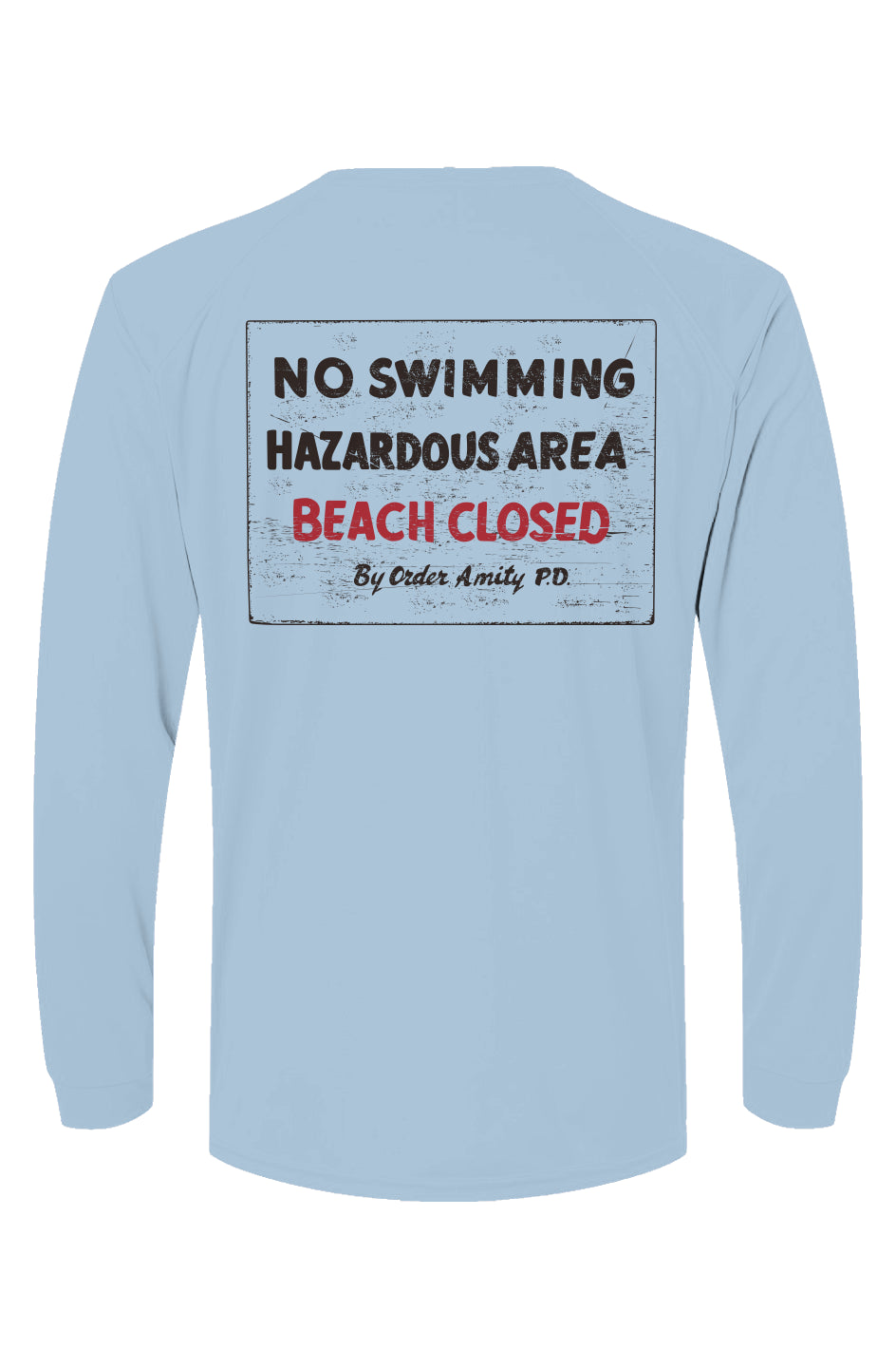 Beach Closed Sun Shirt