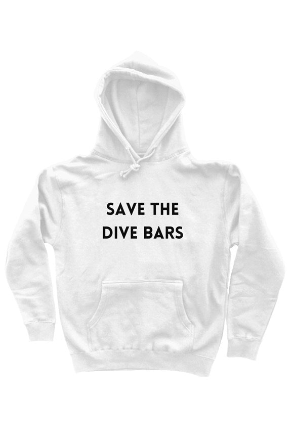 Save The Dive Bars Hoodie