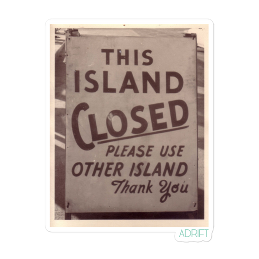 Island Closed stickers