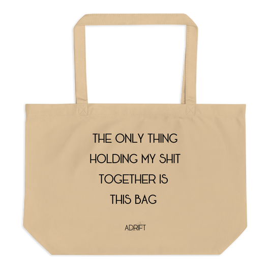 Keeping my shit together Large organic tote bag